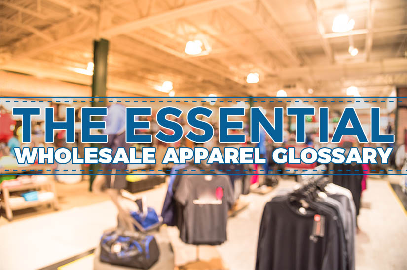 Essential wholesale apparel glossary