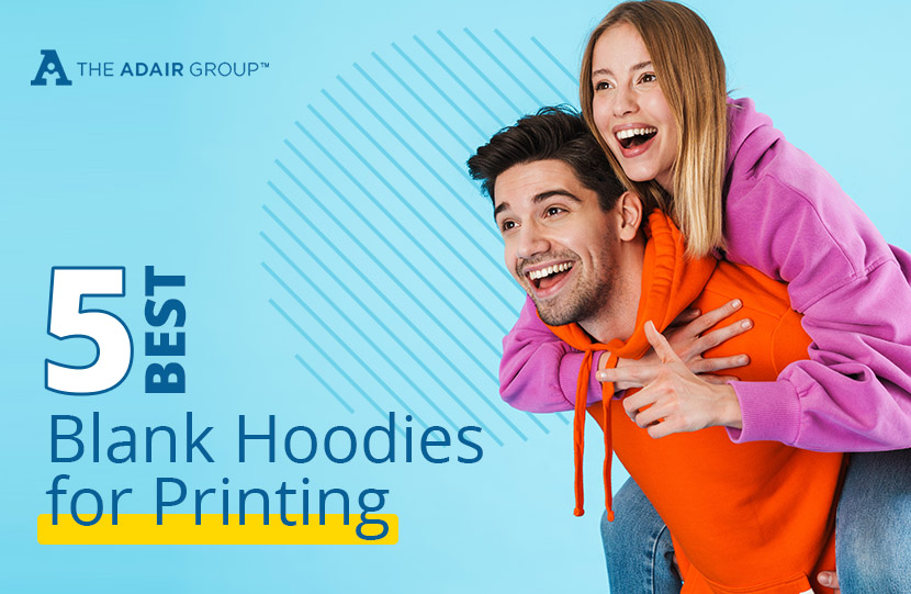 5 Best Blank Hoodies for Printing